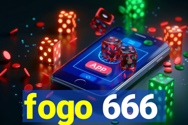 fogo 666